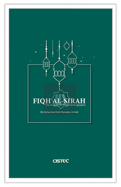 Fiqh Al-Sirah - Die Analyse Der Prophetenbiographie