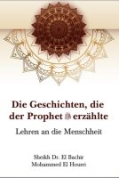 Die Geschichten, die der Prophet sas. erzählte:...
