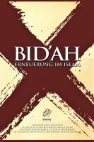 Bid`ah - Erneuerung im Islam (Bidah)