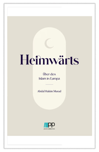 Heimwärts - Über den Islam in Europa