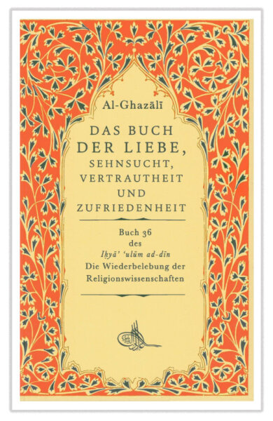 Das Buch der Liebe, Sehnsucht, Vertrautheit und Zufriedenheit