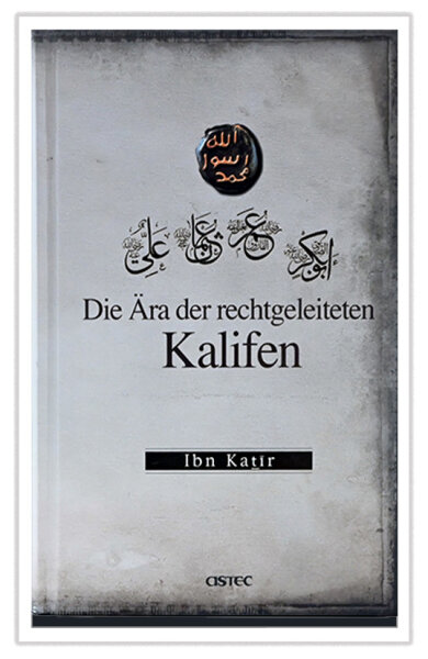 Die Ära der rechtgeleiteten Kalifen