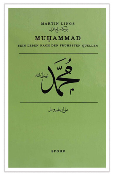Muhammad: Sein Leben nach den frühesten Quellen