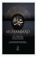 Muhammad - Seine Lebensgeschichte, Fakten aus seinem...