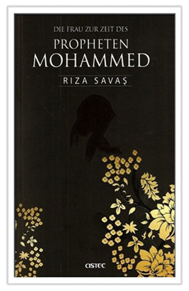 Die Frau Zur Zeit Des Propheten Mohammed