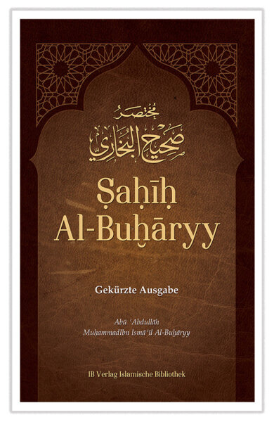 Sahih Al-BuHaryy: Gekürzte Ausgabe