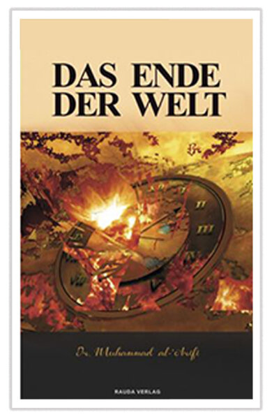 Das Ende der Welt - Die großen und kleinen Zeichen der Stunde (Illustriert)