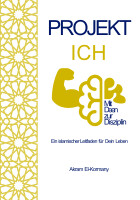 Projekt Ich - Mit Deen zur Disziplin