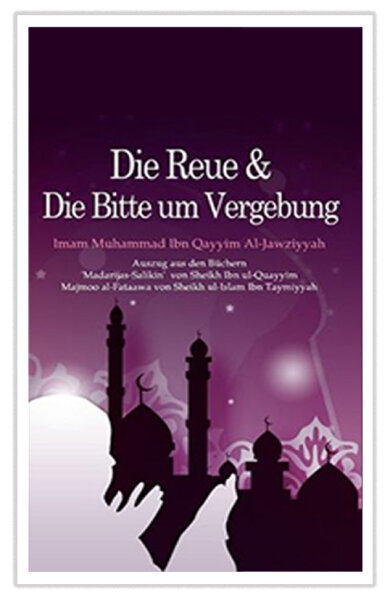 Die Reue & Die Bitte um Vergebung