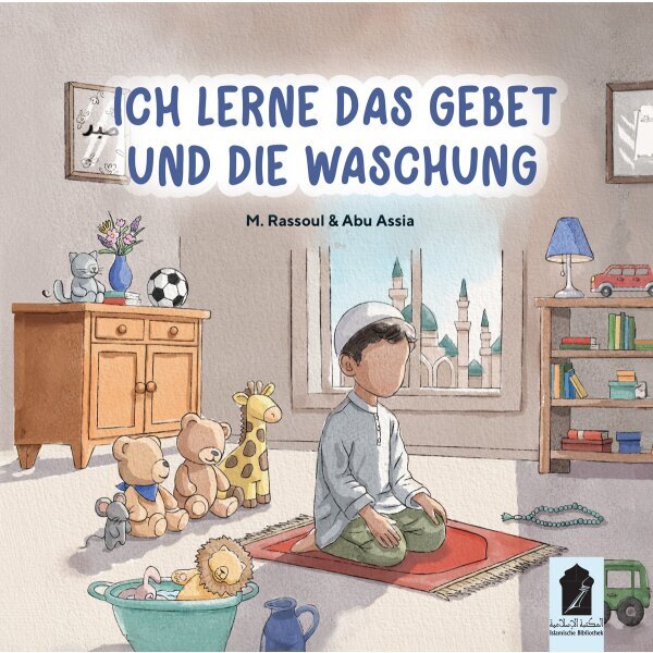 Ich lerne das Gebet und die Waschung