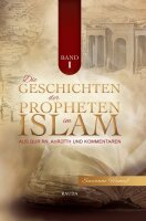 Die Geschichten der Propheten im Islam - Band 1