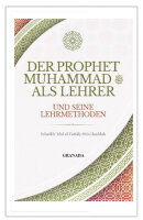 Der Prophet Muhammad sas. als Lehrer und seine Lehrmethoden