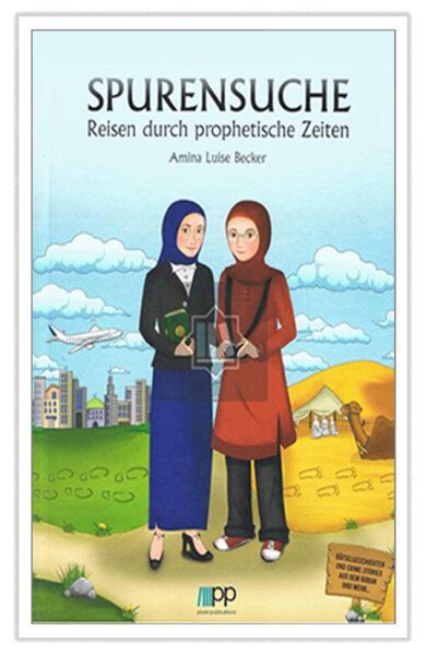 Spurensuche, Reisen durch prophetische Zeiten