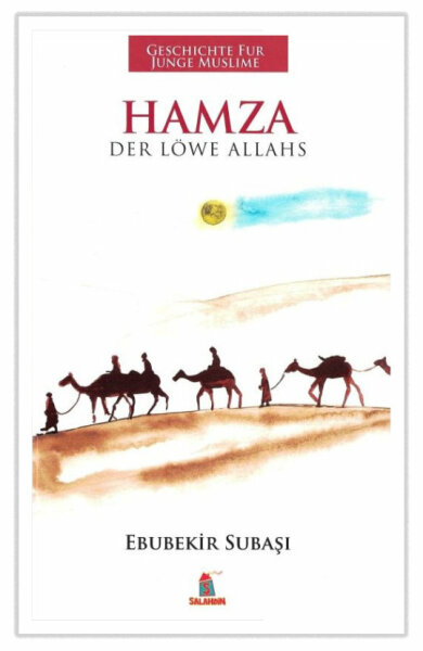 Hamza - Der Löwe Allahs